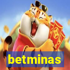 betminas