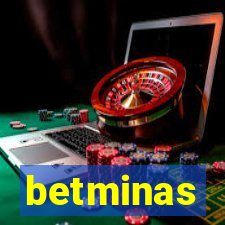 betminas