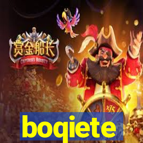 boqiete