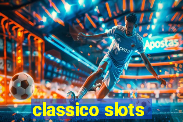 classico slots