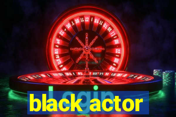 black actor