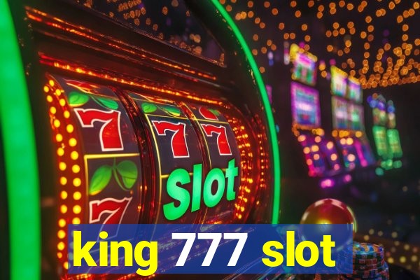 king 777 slot