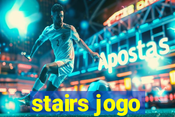 stairs jogo