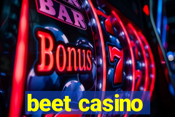 beet casino