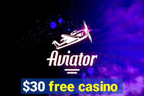 $30 free casino