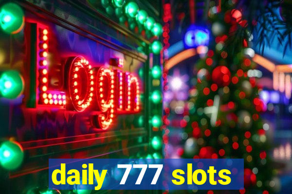 daily 777 slots