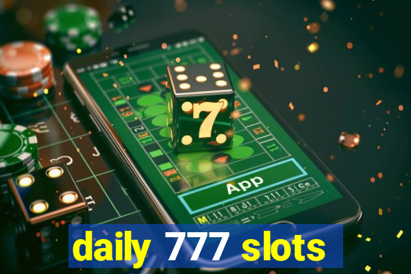 daily 777 slots