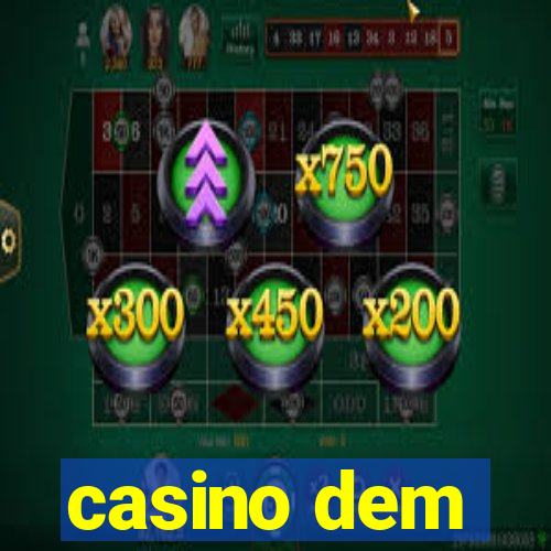 casino dem