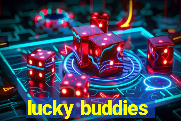 lucky buddies