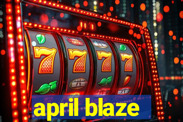 april blaze