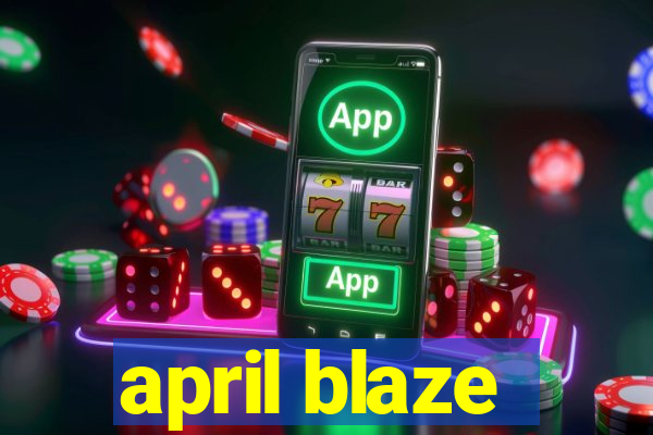 april blaze