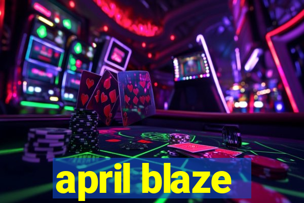 april blaze