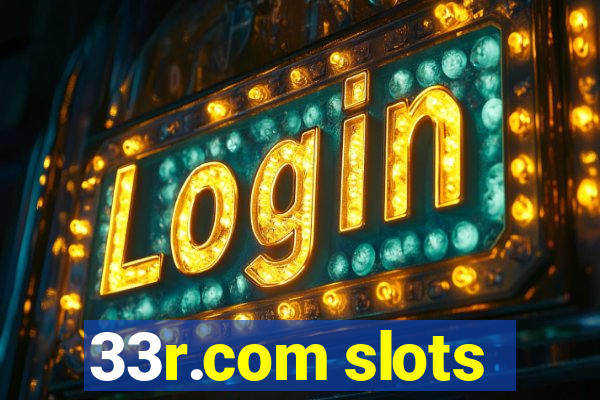 33r.com slots