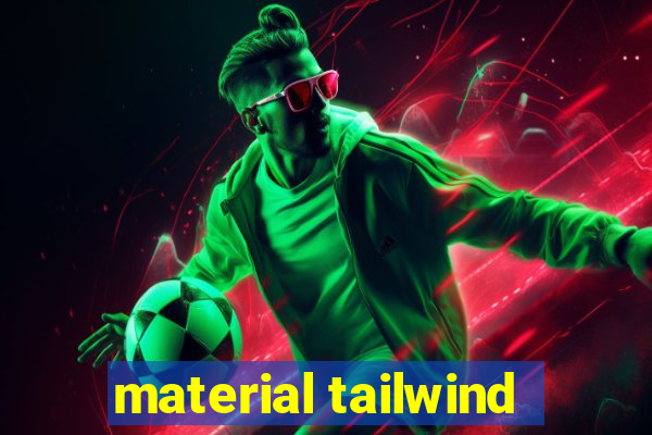 material tailwind