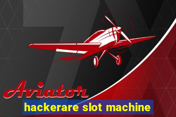 hackerare slot machine