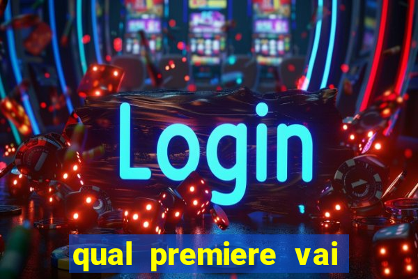 qual premiere vai passar o jogo do inter