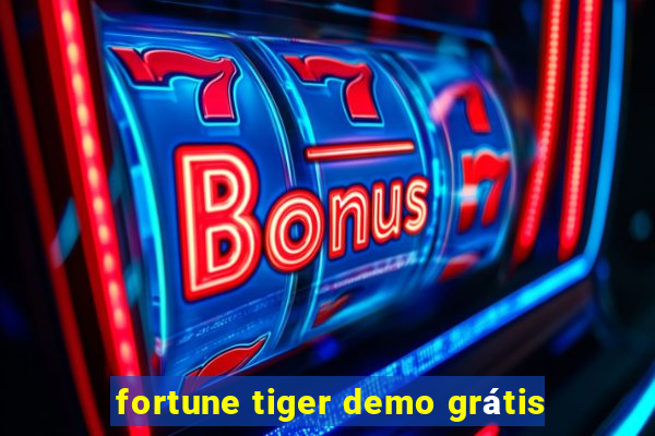 fortune tiger demo grátis