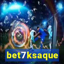 bet7ksaque