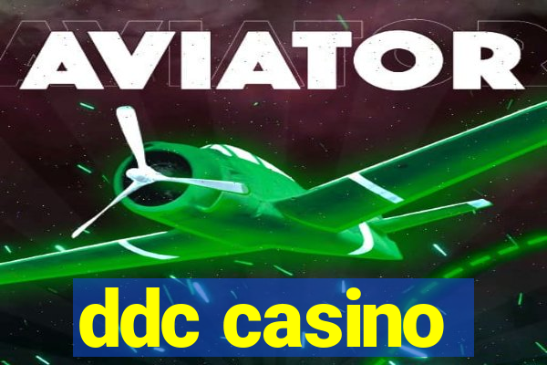 ddc casino