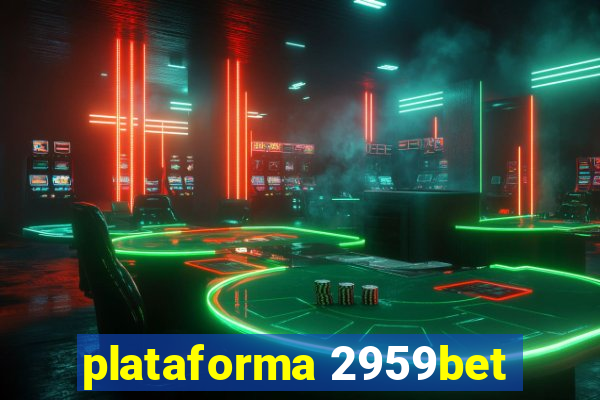 plataforma 2959bet