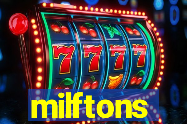 milftons