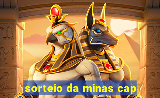 sorteio da minas cap