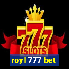 royl 777 bet