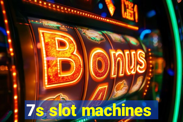 7s slot machines