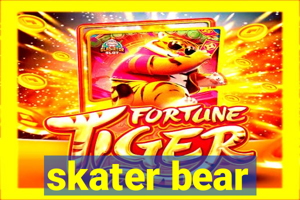 skater bear