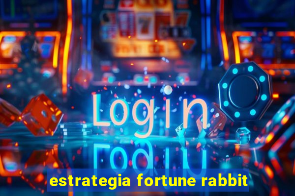 estrategia fortune rabbit