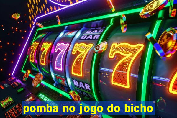 pomba no jogo do bicho