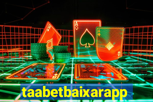 taabetbaixarapp