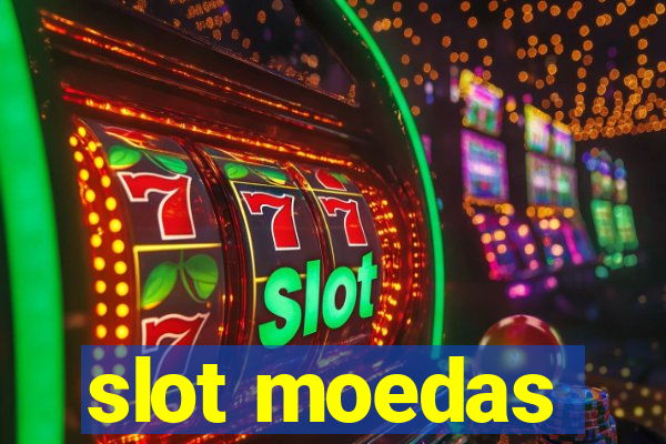 slot moedas