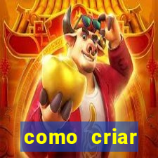 como criar plataforma de jogo do tigre