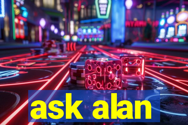 ask alan