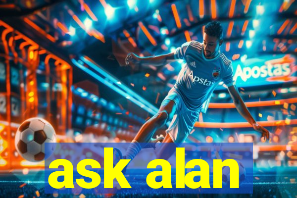 ask alan