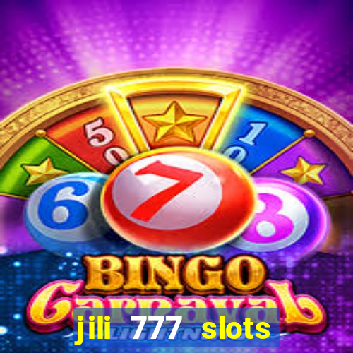 jili 777 slots lucky spin