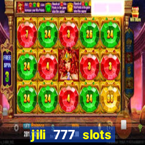 jili 777 slots lucky spin