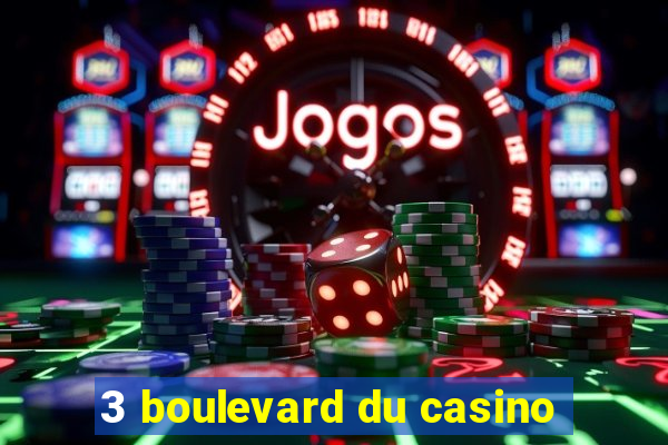 3 boulevard du casino