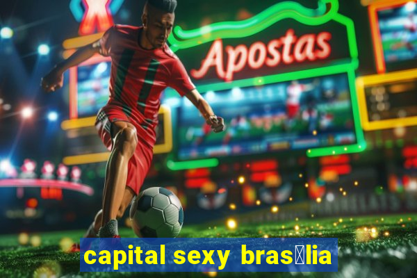 capital sexy bras铆lia