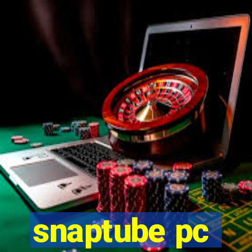 snaptube pc