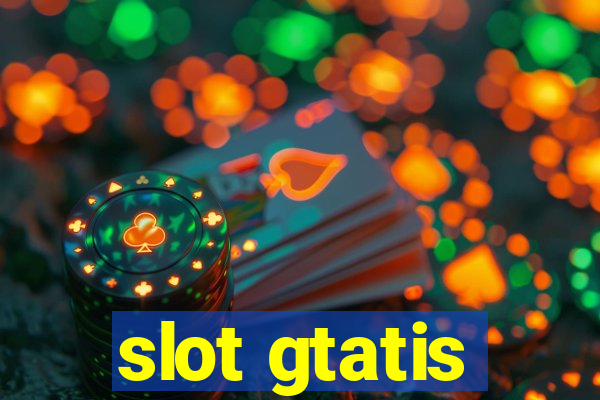 slot gtatis