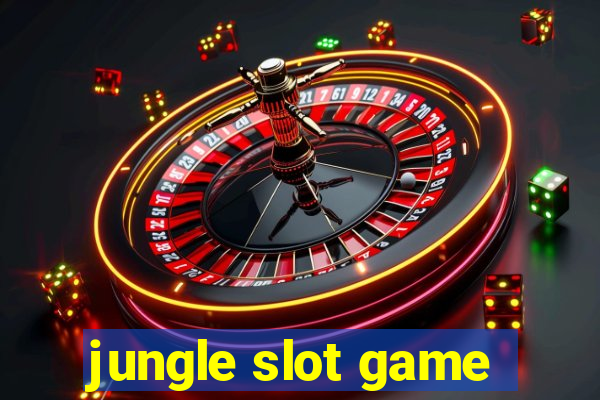 jungle slot game