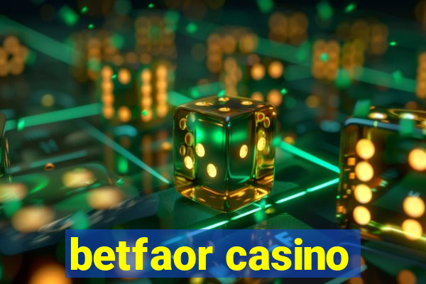 betfaor casino