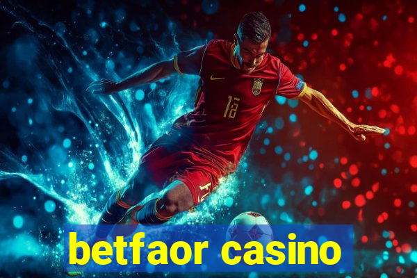 betfaor casino