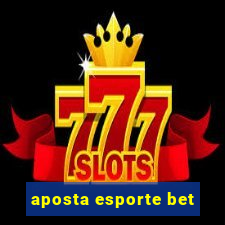 aposta esporte bet