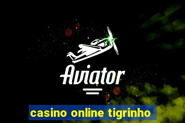 casino online tigrinho