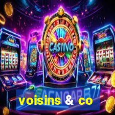 voisins & co