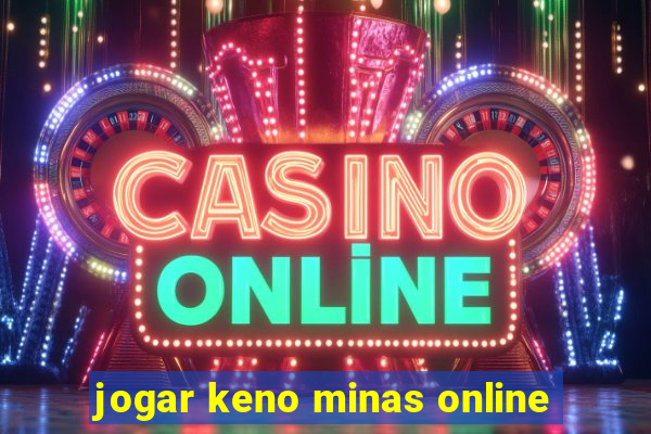 jogar keno minas online