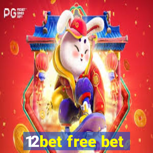 12bet free bet